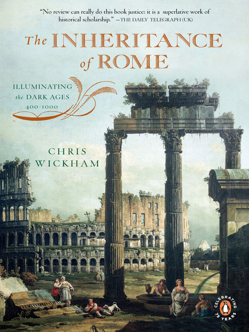 Title details for The Inheritance of Rome by Chris Wickham - Wait list